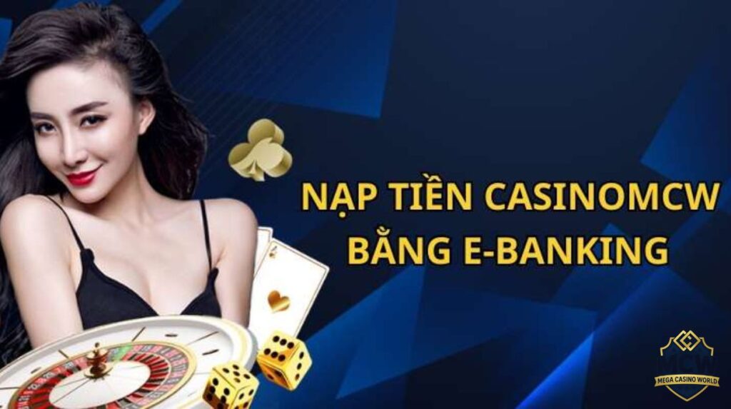Lợi ích khi nạp tiền MCW đúng cách